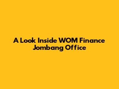 A Look Inside WOM Finance Jombang Office