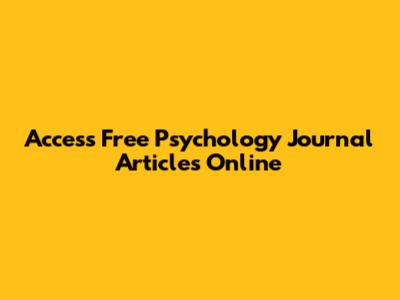Access Free Psychology Journal Articles Online