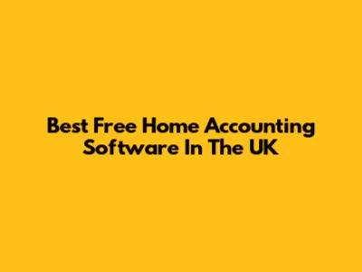 Best Free Home Accounting Software In The UK