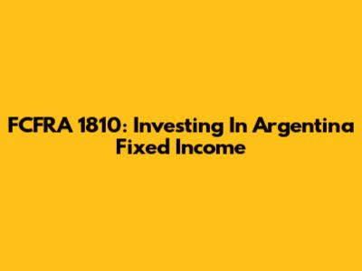 FCFRA 1810: Investing In Argentina Fixed Income