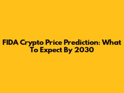 FIDA Crypto Price Prediction: What To Expect By 2030