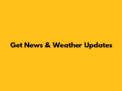 Get News & Weather Updates
