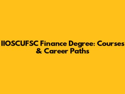 IIOSCUFSC Finance Degree: Courses & Career Paths