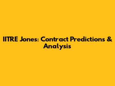IITRE Jones: Contract Predictions & Analysis