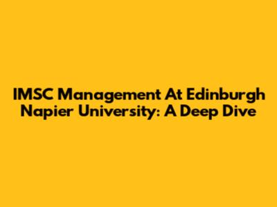 IMSC Management At Edinburgh Napier University: A Deep Dive