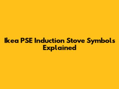 Ikea PSE Induction Stove Symbols Explained
