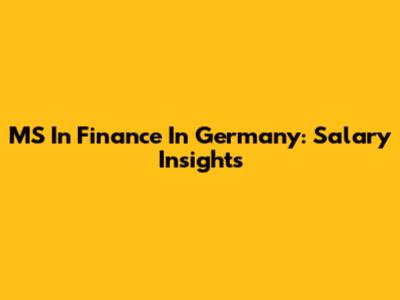 MS In Finance In Germany: Salary Insights