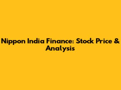 Nippon India Finance: Stock Price & Analysis
