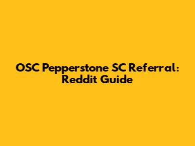 OSC Pepperstone SC Referral: Reddit Guide