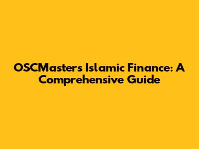 OSCMaster's Islamic Finance: A Comprehensive Guide