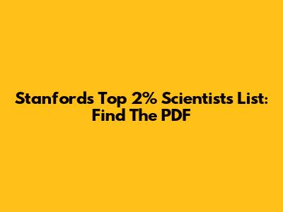 Stanford's Top 2% Scientists List: Find The PDF